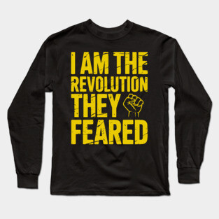 I Am The Revolution They Feared - yellow gold Long Sleeve T-Shirt