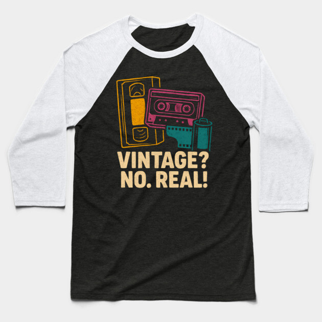 Vintage? No. Real! — Retro Media Love Baseball T-Shirt by Hobby Helpers Merch