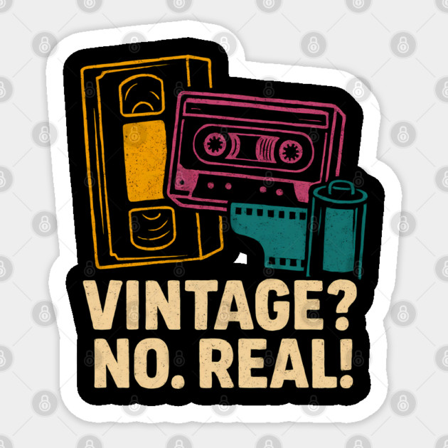 Vintage? No. Real! — Retro Media Love Sticker by Hobby Helpers Merch