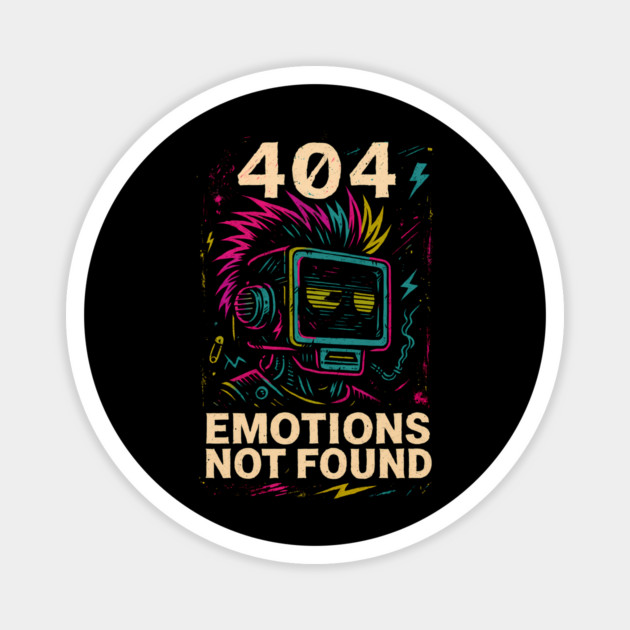 404 Emotions Not Found – Punk Bot Error Magnet by Hobby Helpers Merch