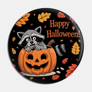 Happy Halloween with Raccoon in Pumpkin Pin
