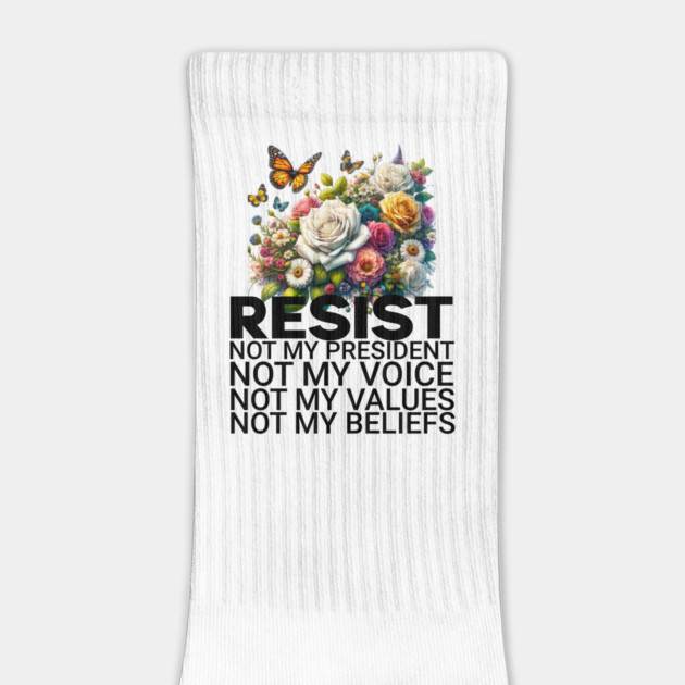 floral resist not my president by ArtistTee ⭐⭐⭐⭐⭐