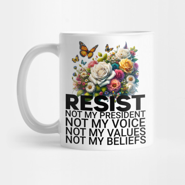 floral resist not my president by ArtistTee ⭐⭐⭐⭐⭐
