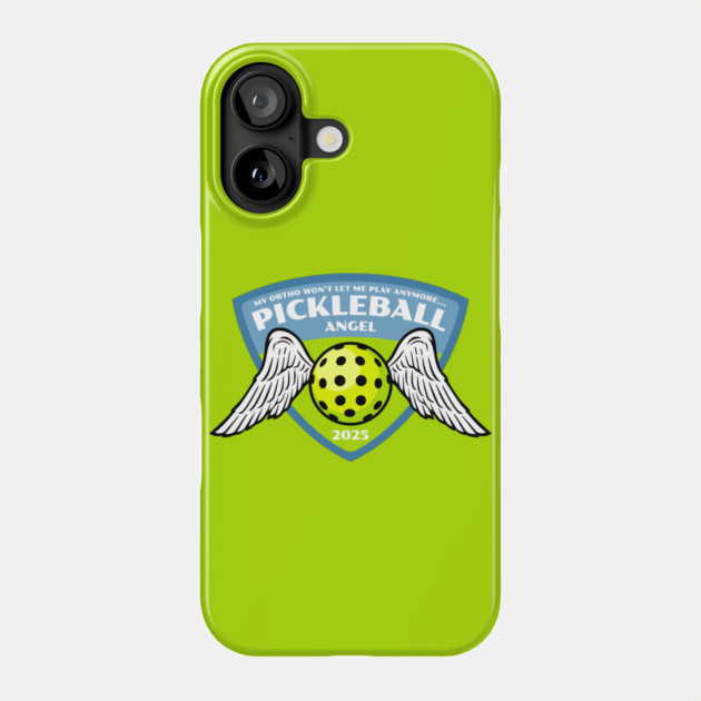 Pickleball Angel aka Permanently Benched Phone Case by Camp Happy Hour