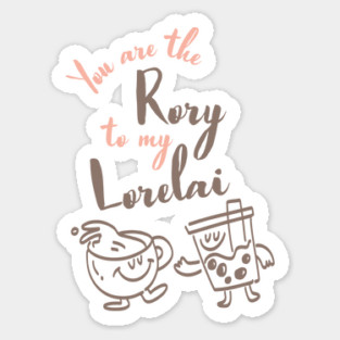 You are the Rory to my Lorelai Sticker