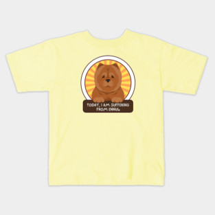 Today, I am suffering from ennui. Chow Chow Kids T-Shirt