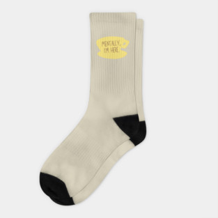 Mentally, I'm here. Coffee Sign Socks