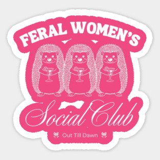Feral Women's Social Club Sticker