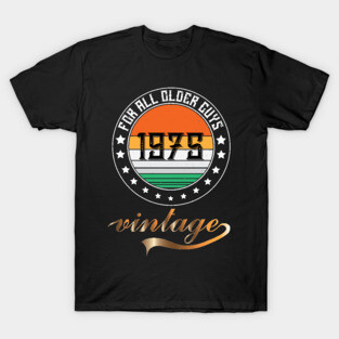 Older Guys 1975 T-Shirt