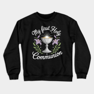 My First Holy Communion - Chalice Lilies Symbolic Crewneck Sweatshirt