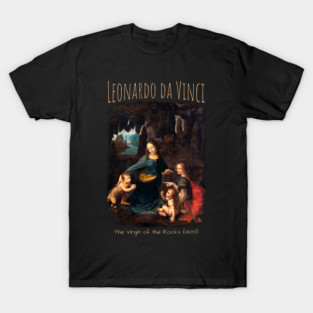 The Virgin of the Rocks by Leonardo da Vinci – Renaissance Art Design T-Shirt