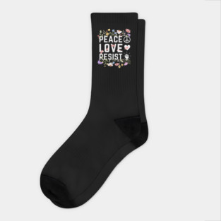 Peace Love Resist Socks