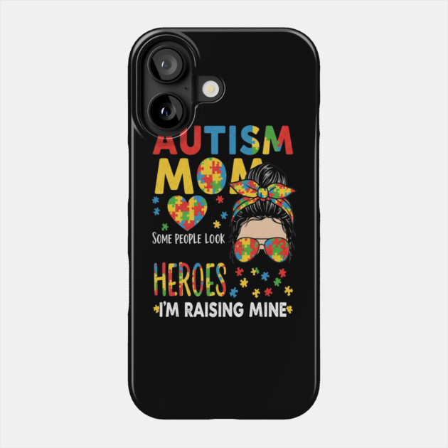 Autism Mom Tee - Raising My Superhero Design Phone Case by OUTFITPAW