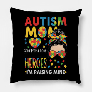 Autism Mom Tee - Raising My Superhero Design Pillow
