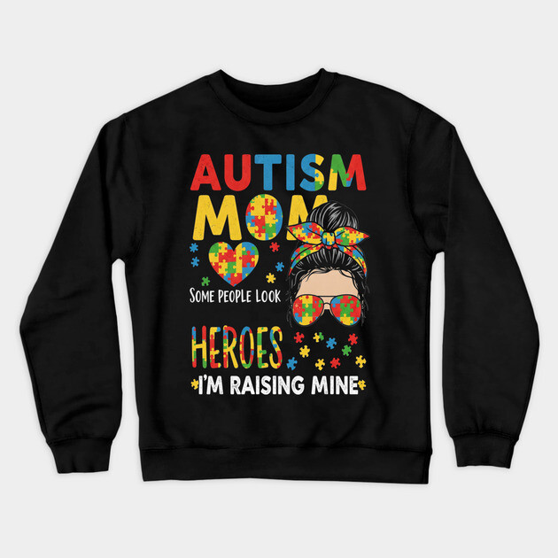 Autism Mom Tee - Raising My Superhero Design Crewneck Sweatshirt by OUTFITPAW