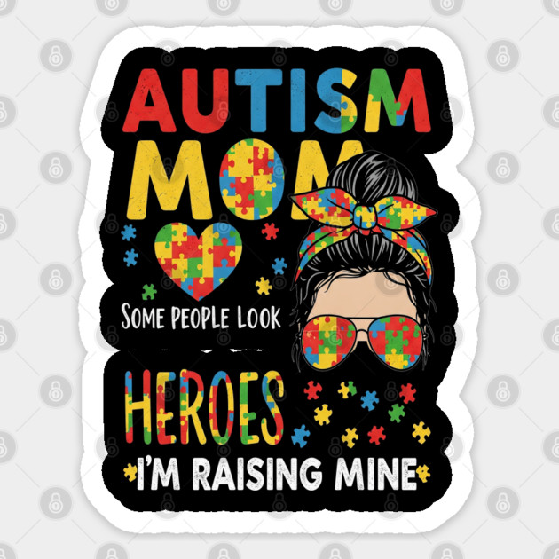 Autism Mom Tee - Raising My Superhero Design Sticker by OUTFITPAW