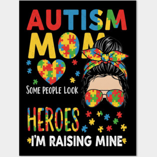 Autism Mom Tee - Raising My Superhero Design Posters and Art