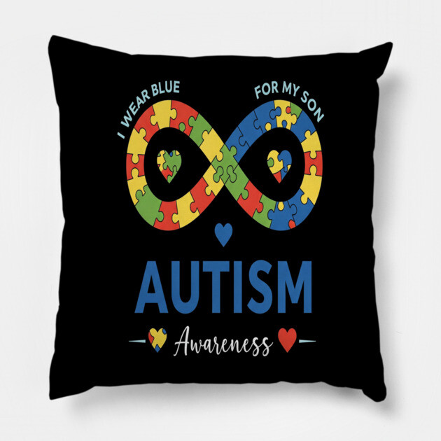Autism Son Tee - Infinity Love Awareness Design Pillow by OUTFITPAW