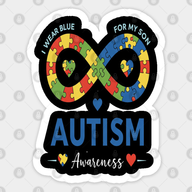 Autism Son Tee - Infinity Love Awareness Design Sticker by OUTFITPAW