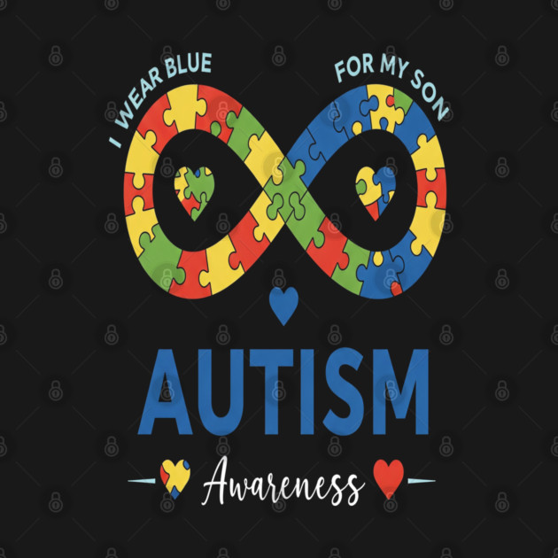 Autism Son Tee - Infinity Love Awareness Design by OUTFITPAW