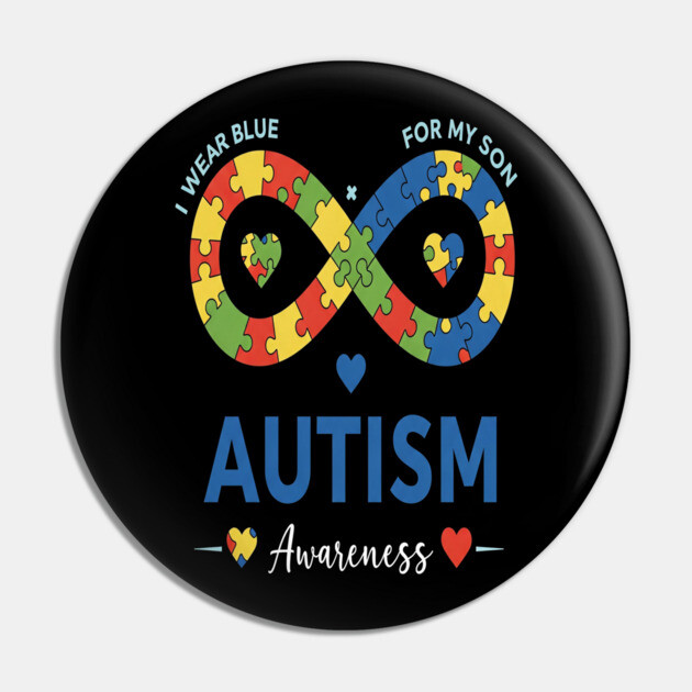 Autism Son Tee - Infinity Love Awareness Design Pin by OUTFITPAW