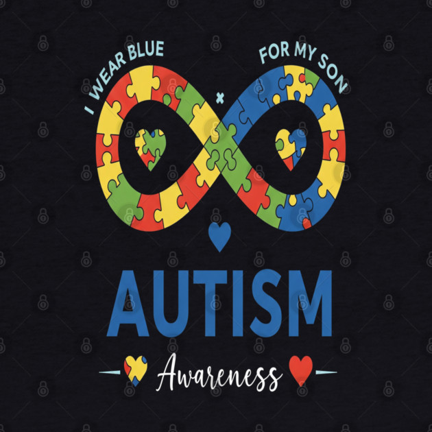 Autism Son Tee - Infinity Love Awareness Design by OUTFITPAW