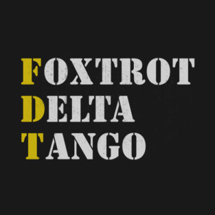 Foxtrot Delta Tango T-Shirt