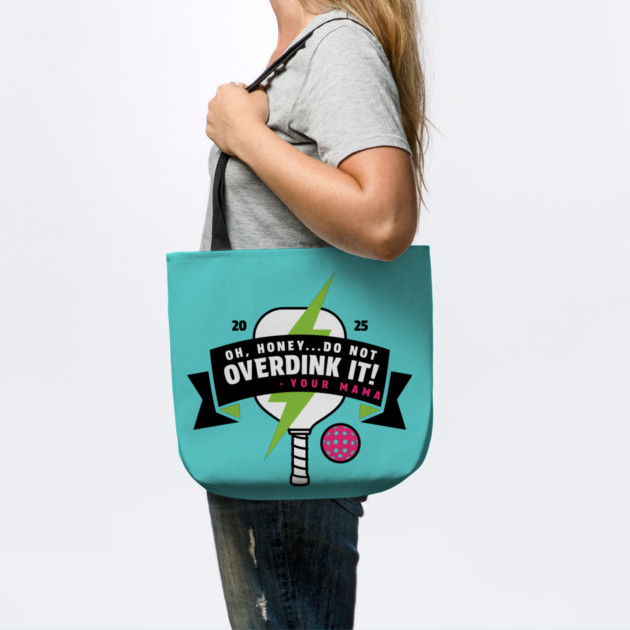 Mama Said Don't Overdink It by Camp Happy Hour