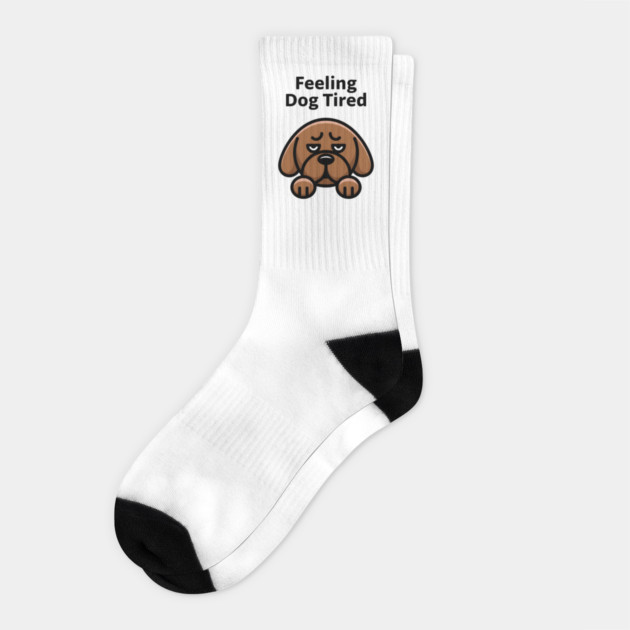 Feeling Dog Tired Socks by MakerMind8.2