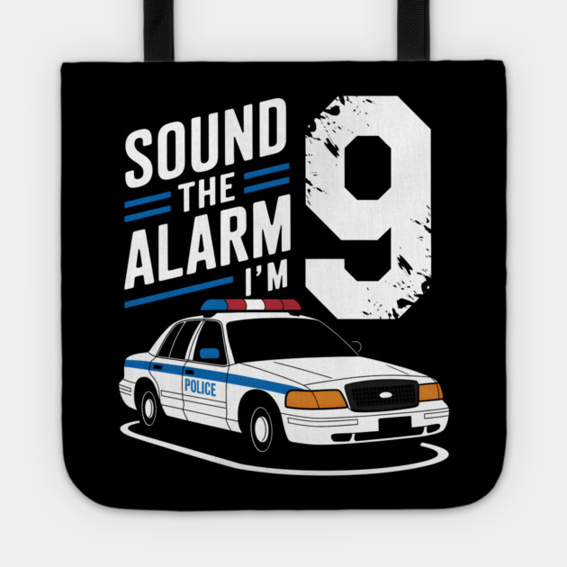 Sound the Alarm! I'm 9 Tote by MakerMind8.2