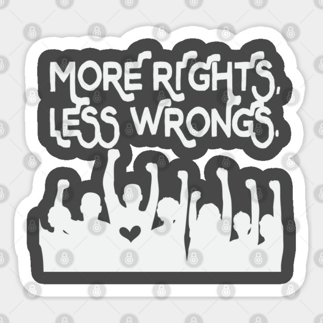 More Rights Less Wrongs Sticker by Camp Happy Hour