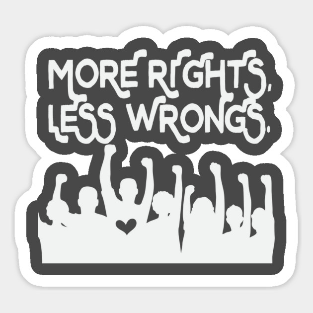 More Rights Less Wrongs Magnet by Camp Happy Hour