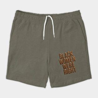 Black-Women-Were-Right Shorts