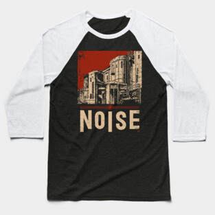 NOISE – Bold Urban Typography Poster Baseball T-Shirt