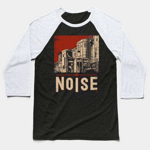 NOISE – Bold Urban Typography Poster Baseball T-Shirt by TuncGK