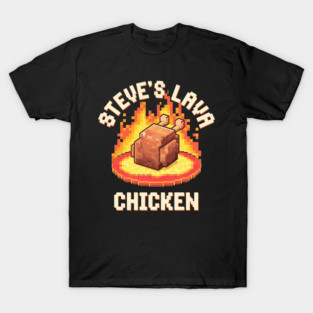 Steve's Lava Chicken Shirt Song Minecraft Movie Women Men Lava Chicken Restaurant Kids Boys T-Shirt