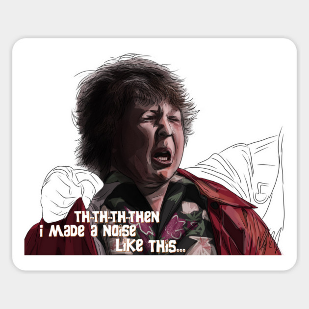 The Goonies: a noise like this Magnet by 51Deesigns
