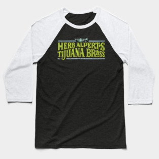 Herb Alpert And The Tijuana Brass - Rascal Art #5 Baseball T-Shirt