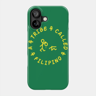 A Tribe Called Filipino Phone Case