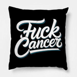 funny fuck ovarian cancer teal ribbon gift cancer survivor Pillow