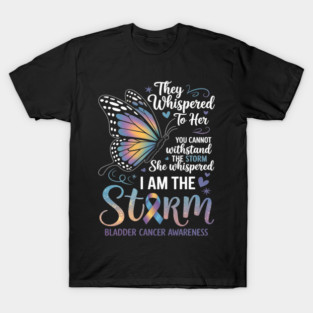 I am the storm Bladder Cancer Awareness Butterfly T-Shirt