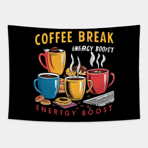 Energy Boost Coffee Break Tapestry by SR8891