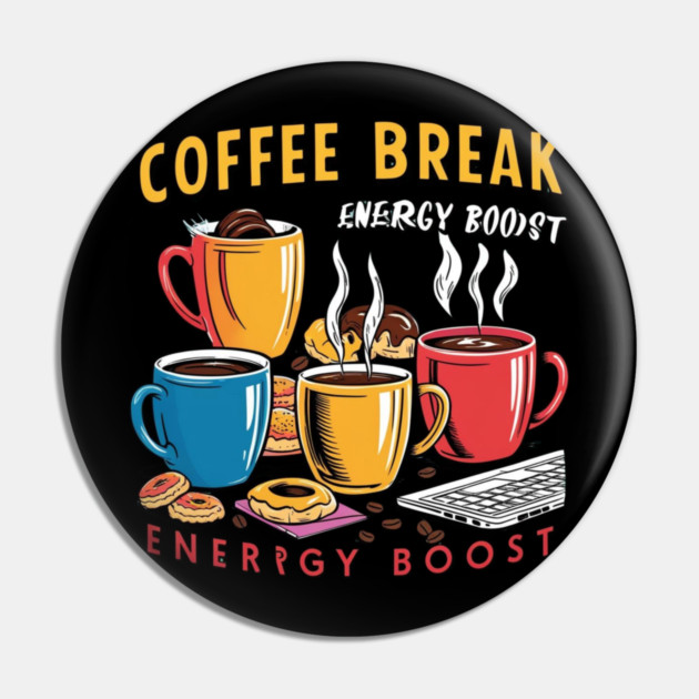 Energy Boost Coffee Break Pin by SR8891