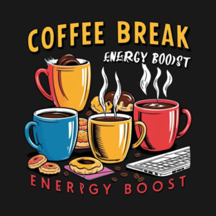 Energy Boost Coffee Break T-Shirt