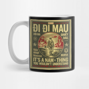 Vietnam Veteran Di Di Mau, Vietnam War Memory, Memorial Mug