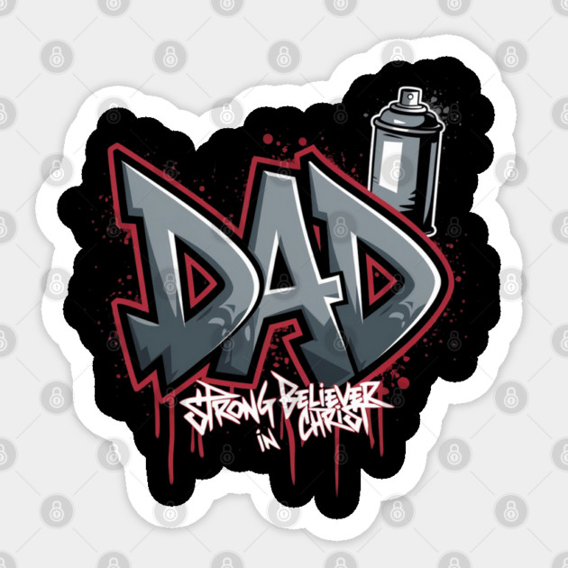 Faith Drippin’: Anointed Dad Sticker by Rox