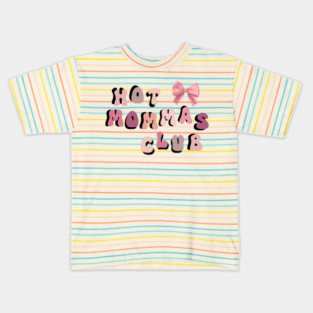 Hot Mommas Club Mother's day Design Kids T-Shirt