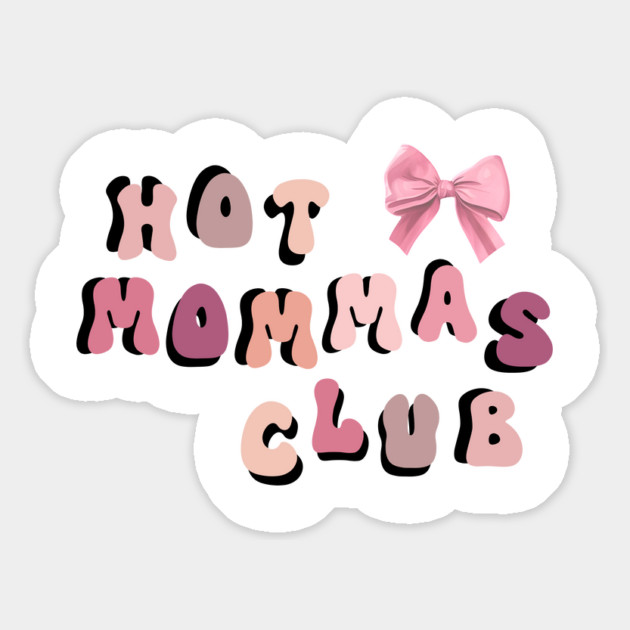 Hot Mommas Club Mother's day Design Magnet by TurnEffect