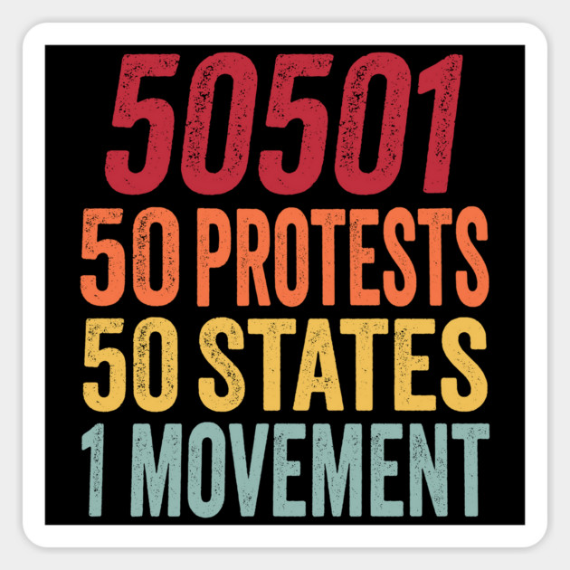 50501: 50 Protests, 50 States, 1 Movement, vintage grunge design Magnet by Luxinda