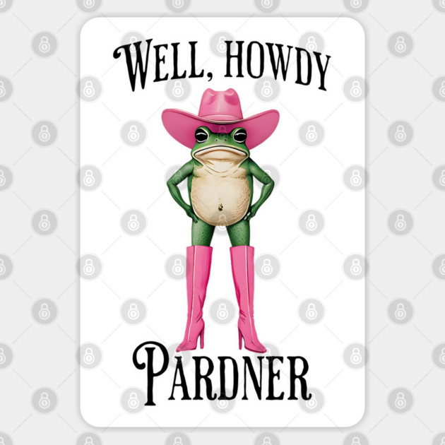 sassy frog in pink boots cowboy hat "Well, Howdy Pardner" Sticker by Luxinda